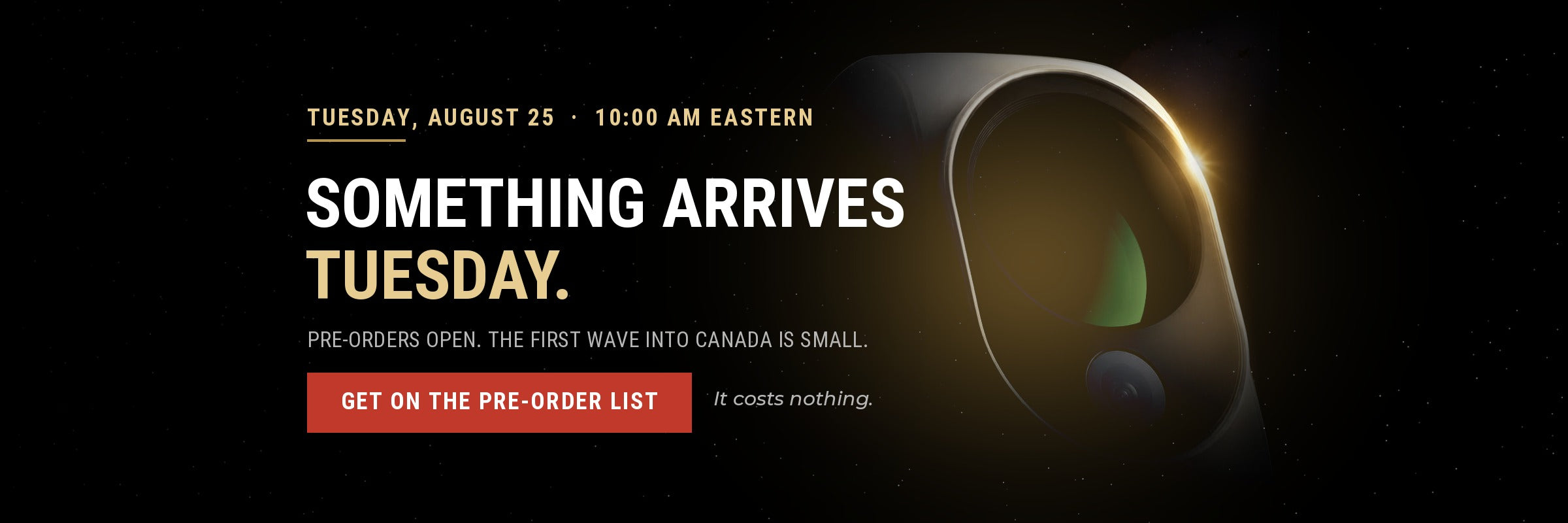 Something Arrives Tuesday - pre-orders open Tuesday August 25, 10:00 AM Eastern